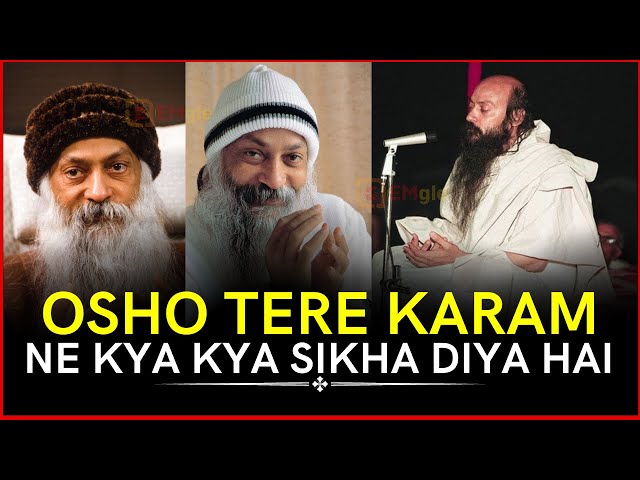 Very Beautiful Osho Songs:-Osho Tere Karam ne kya kya Sikha Diya Hai Bhajan Full Video Song