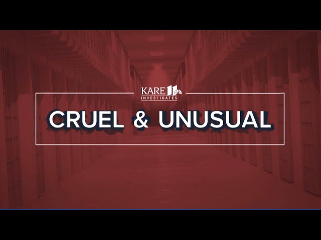 KARE 11 Investigates: Cruel and Unusual (Peabody-nominated special)