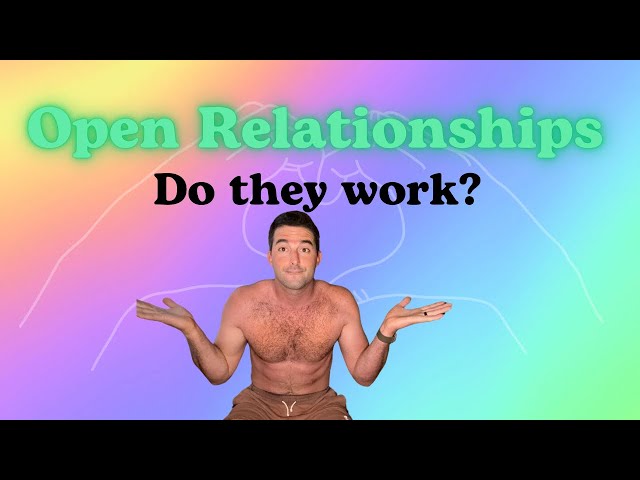 Gay Open Relationships - The Honest Truth You Need To Know