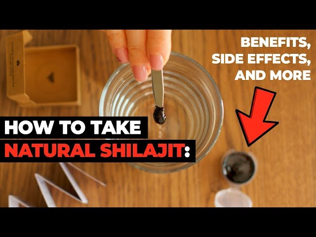 How to take Shilajit: Benefits, Side Effects, and More