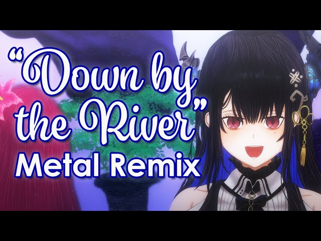 (METAL REMIX) @NerissaRavencroft - "Down by the River" cover | Arranged by @NoriboshiArielle