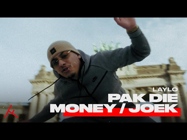 LAYLO - PAK DIE MONEY / JOEK (PROD. GEORGE KUSH)