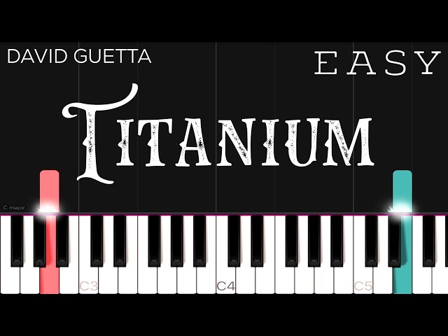 David Guetta - Titanium ft. Sia | EASY Piano Tutorial