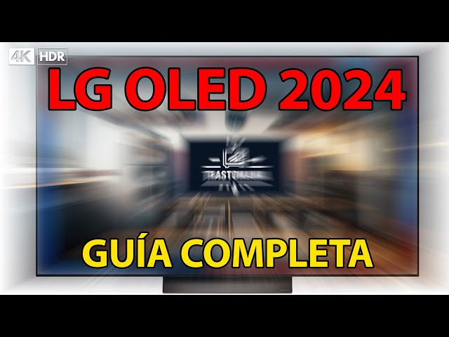 LG OLED C4-G4 ¡Guía de configuración completa!