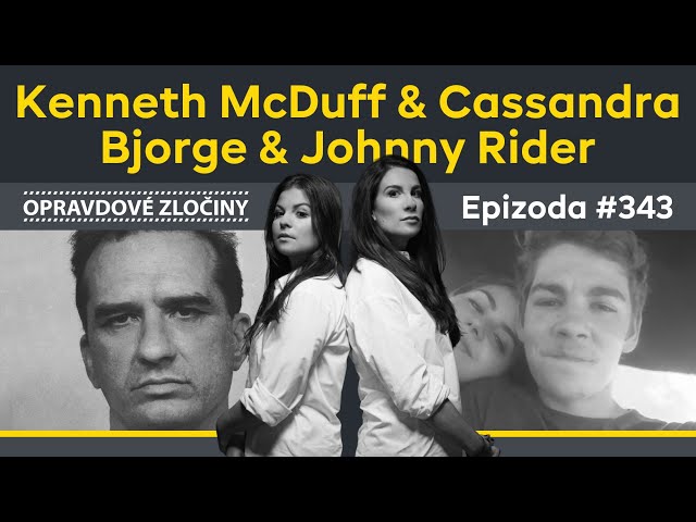 #343 - Kenneth McDuff & Cassandra Bjorge & Johnny Rider