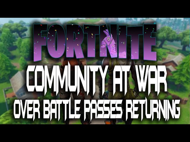 BATTLE PASSES Are Tearing the FORTNITE Community Apart!