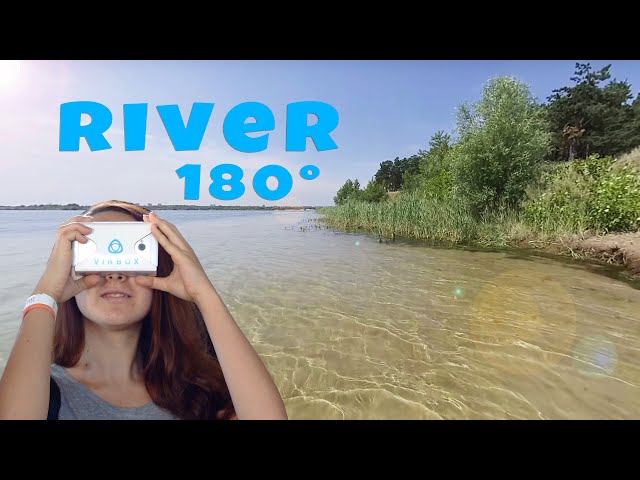 River VR 180° - stereoscopic video for virtual reality headset.