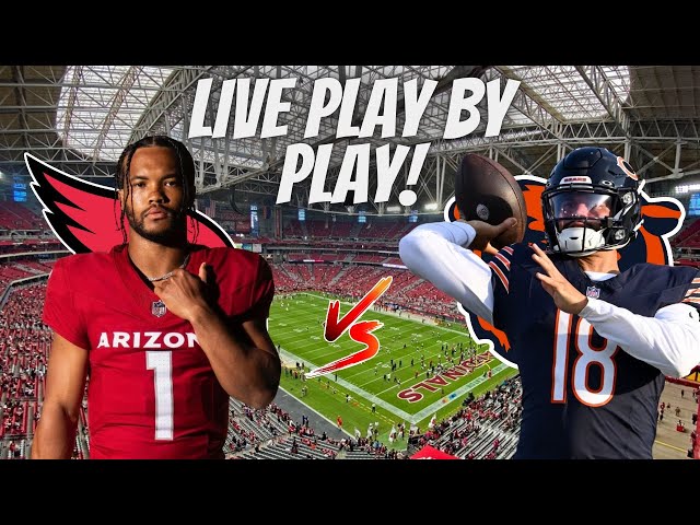 Arizona Cardinals vs Chicago Bears Live Play by Play & Reaction! 🔥 🔥 🔥 🔥