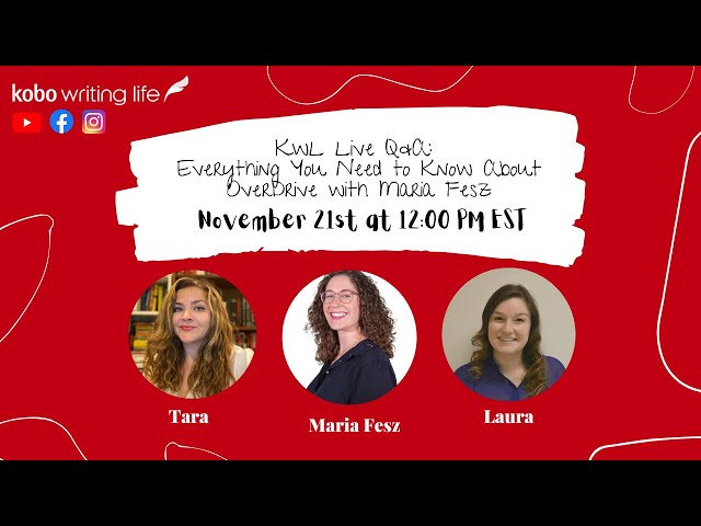 KWL Live Q&A - Everything You Need to Know About OverDrive with Maria Fesz