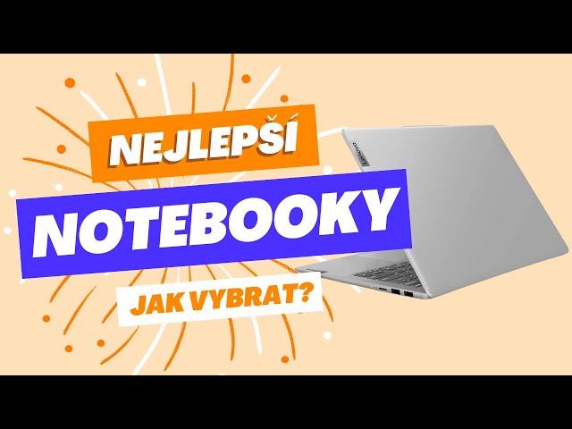 Můj výběr 5 nejlepších notebooků a jak je vybrat? [TEST 2024]