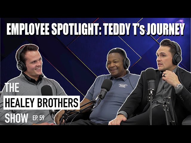 Employee Spotlight: Teddy T’s Journey | The Healey Brothers Show | Ep. 59