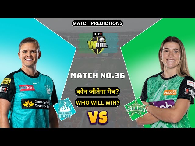 Brisbane Heat Women vs Melbourne Stars Women Match Prediction | WBBL 2024 Prediction