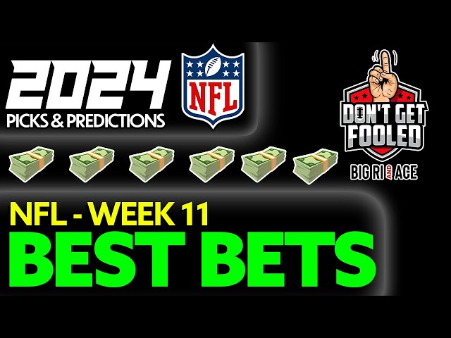 NFL Best Bets l NFL Week 11 Picks & Predictions I Professional Handicapper 11/17/24