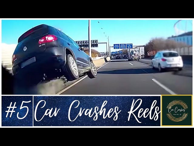 Car Crashes Reels | Car Crash Compilation | Best of Dashcam | Car Crashes 2022 | Caught on Camera #5