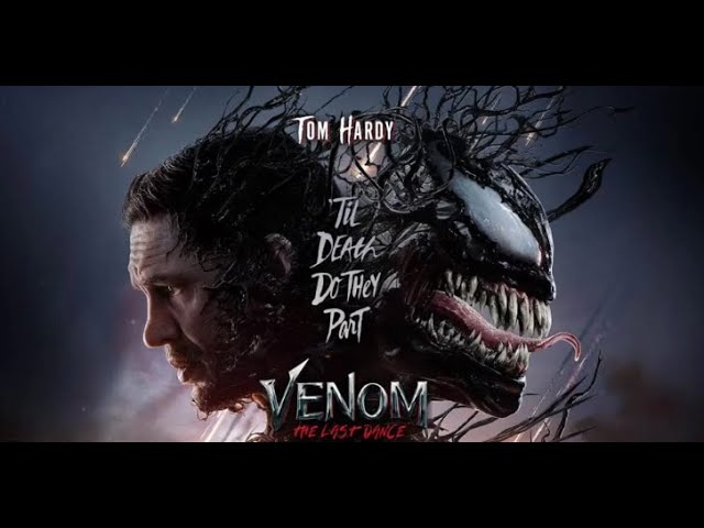 Venom  The Last Dance Full Movie English Sci Fi Movie 2024