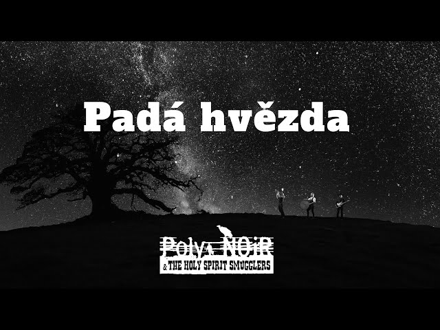 Poly Noir - Padá hvězda (Official video)