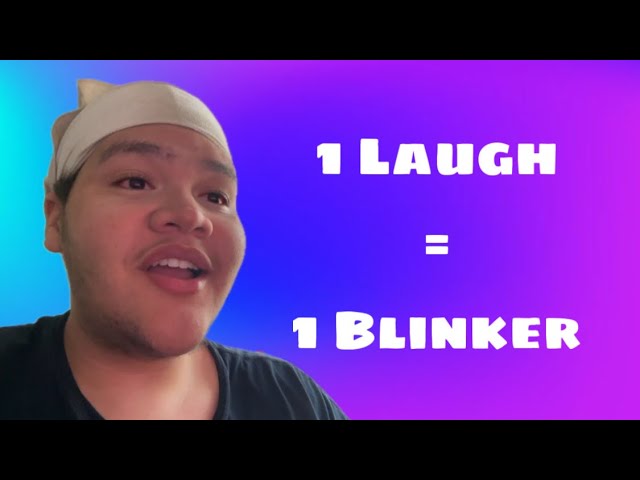 I Greened Out!!! | 1 Laugh = 1 Blinker. Try Not To Laugh Challenge