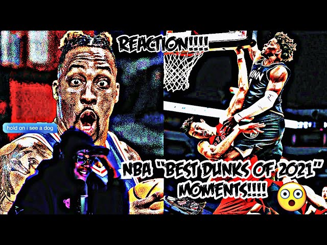 NBA “Best Dunks Of 2021” Moments!!!! (Reaction)