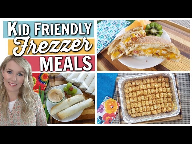 Kid Friendly & Budget Friendly EASY FREEZER MEALS