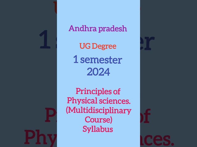 Andhra Pradesh UG Degree 1st semester(multidisciplinary course )principles of physical sciences 2024