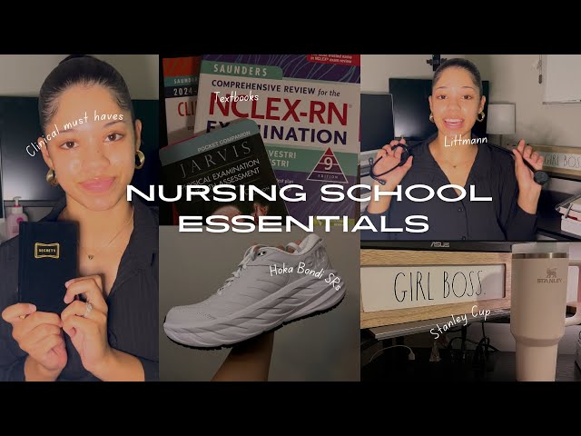 NURSING SCHOOL ESSENTIALS | 2024