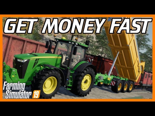 TOP 5 WAYS TO GET MONEY FAST IN FARMING SIMULATOR 19!