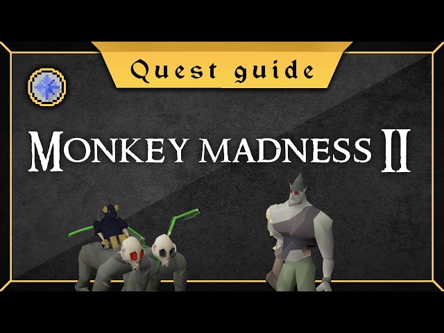 Updated Monkey Madness 2 quest guide