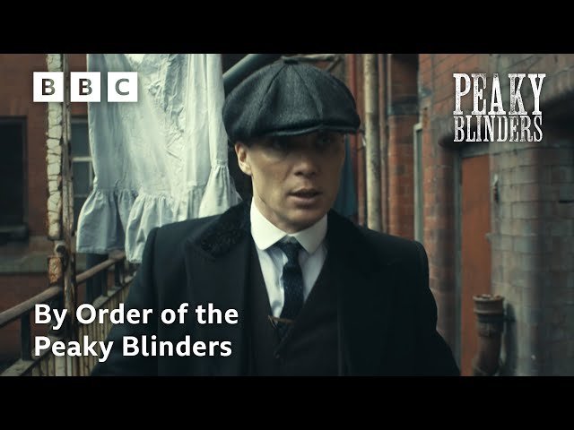 By Order of the Peaky Blinders | Peaky Blinders