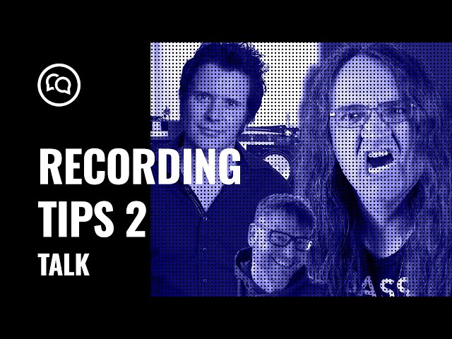 360 Live | Record it Right Part 2 | Recording Tips & Tricks