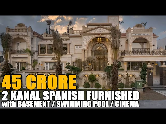 2 Kanal Luxury Spanish Full Furnished ROYAL PALACE For Sale in DHA Lahore | Vlog-181