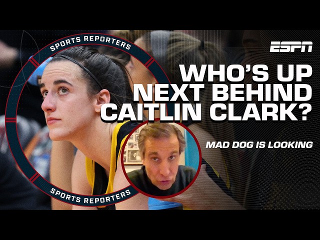 Mad Dog is looking for the NEXT women's basketball star BEHIND Caitlin Clark! | The Sports Reporters