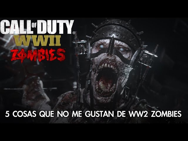 TOP: 5 COSAS QUE NO ME GUSTAN DE WORLD WAR 2 ZOMBIES ¯\_(ツ)_/¯ | WW2 NAZI ZOMBIES