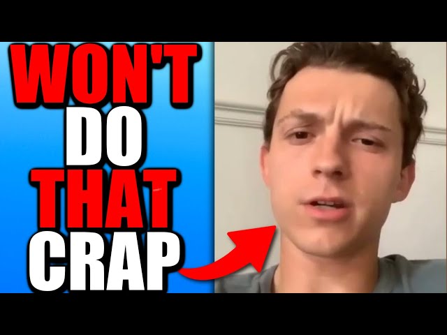 Tom Holland Does Total 180 on Marvel's Woke Agenda!