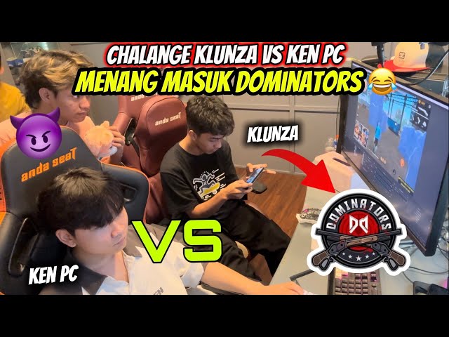 TANTANG KLUNZA VS KEN PC‼️ KALAU DIA MENANG MASUK DOMINATORS 😂