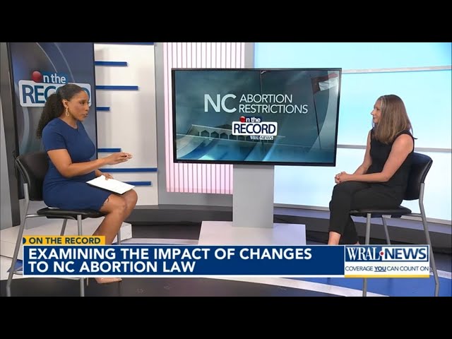 On the Record: Examining the impact of changes to NC abortion law