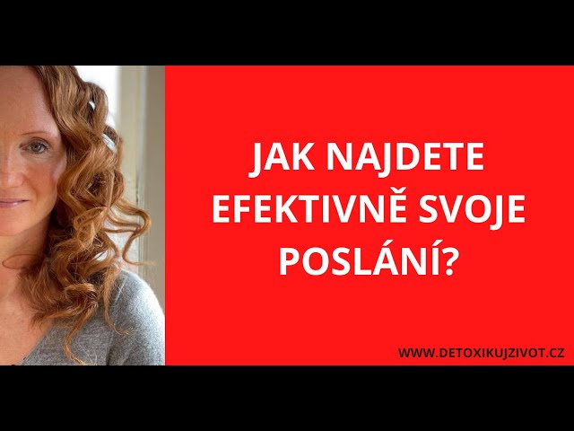 JAK NAJÍT SVOJE POSLÁNÍ?