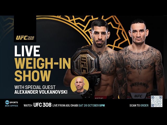 UFC 308 Weigh-In Show Ilia Topuria vs. Max Holloway 🏆 🇦🇪 with Alex Volkanovski