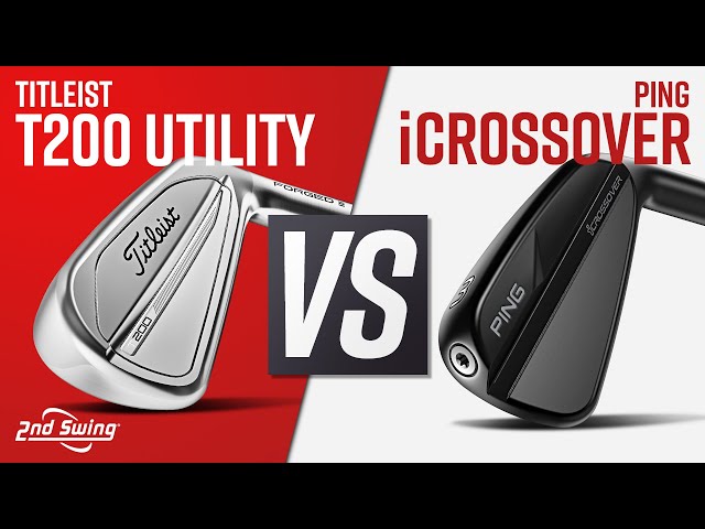 TITLEIST T200 vs PING iCROSSOVER | Utility Iron Comparison