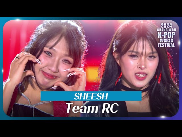 Team RC - SHEESH [2024 창원 K-POP 월드페스티벌] | KBS 241107 방송