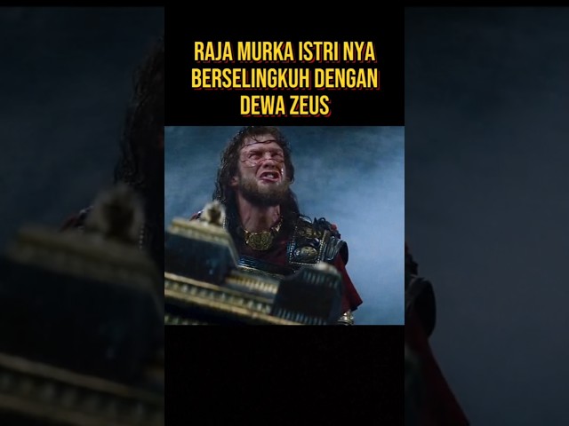 RAJA MERASA DI HIANATI OLEH ISTRI NYA DAN DEWA ZEUS #alurceritaflim #film