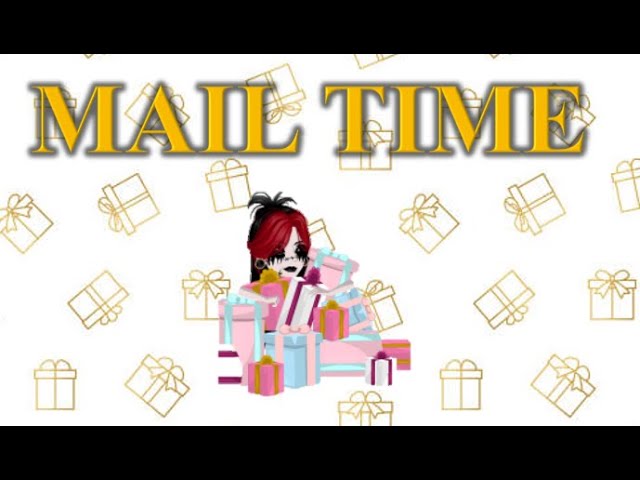 MAILTIME!!🎁