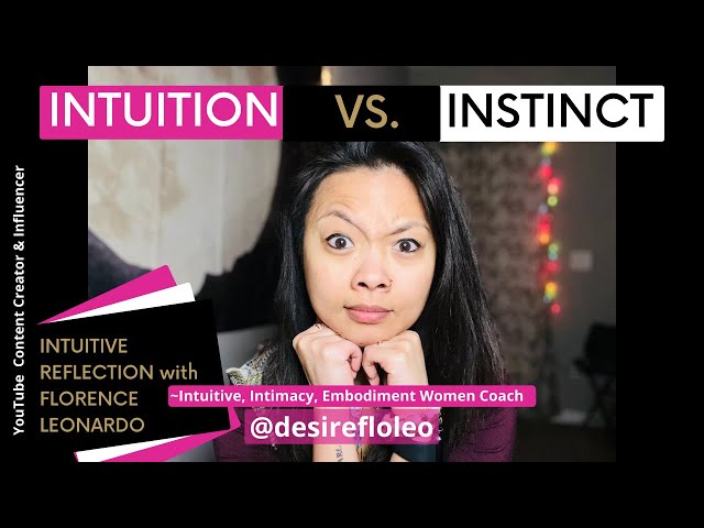 What is the difference with INTUITION VS. INSTINCT