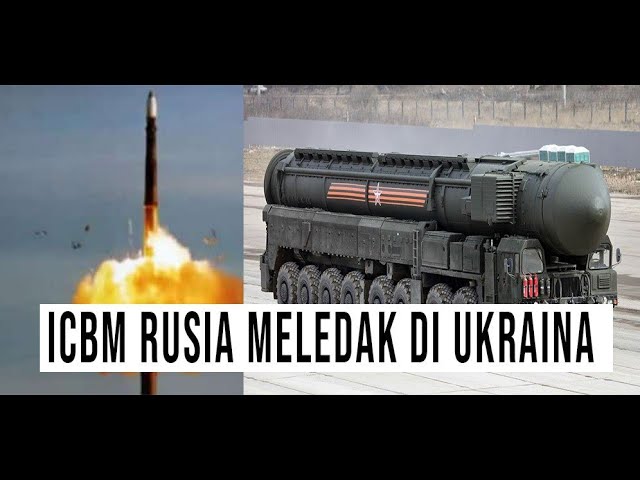 PERTAMA KALINYA RUSIA LUNCURKAN ICBM RS 26 KE UKRAINA