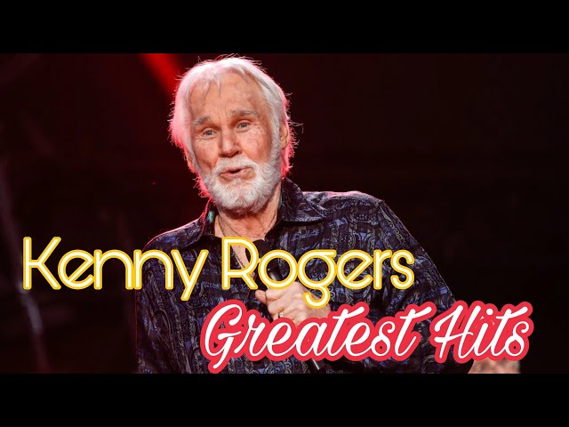 Kenny Rogers greatest hits