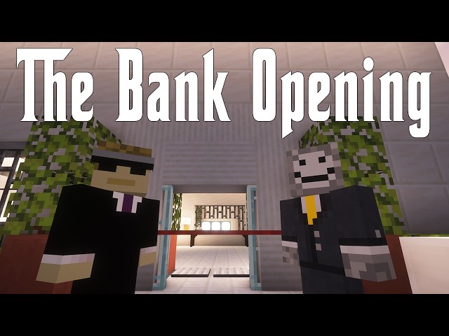 The Bank Opening - A Minecraft Short Film