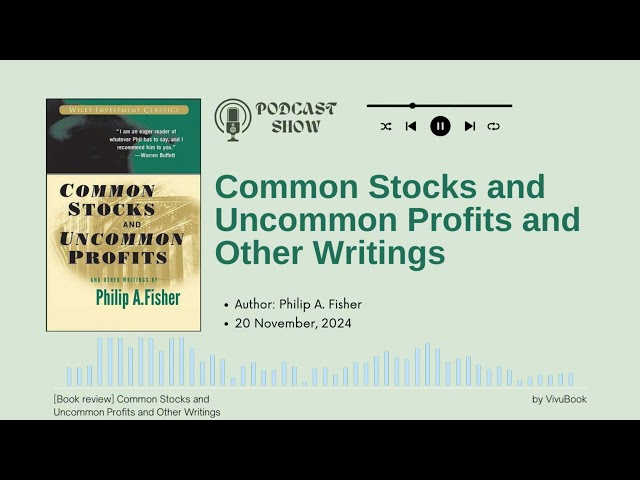 Unlocking Uncommon Profits: Philip Fisher's Guide to Growth Investing