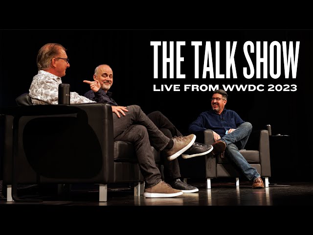 The Talk Show Live From WWDC 2023