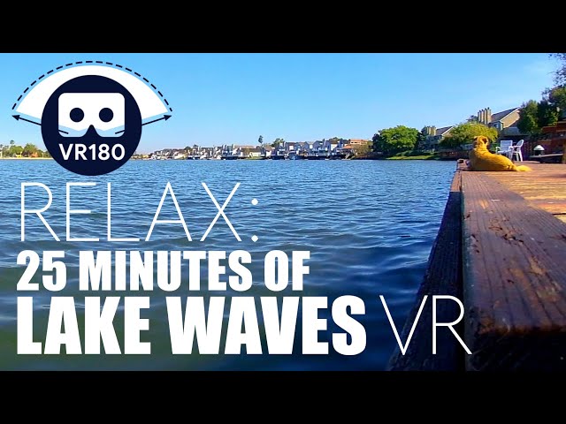 VR 180° Calm Lake Waves and Sounds to Relax (4K) 25 Minutes