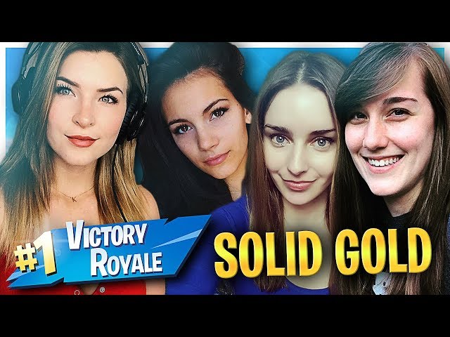 SOLID GOLD GIRL SQUADS! w/ Loserfruit, Alexiaraye, ONE_shot_GURL  (Fortnite: Battle Royale)