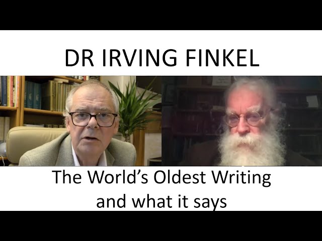 The World's Oldest Writing and What it Says: Irving Finkel